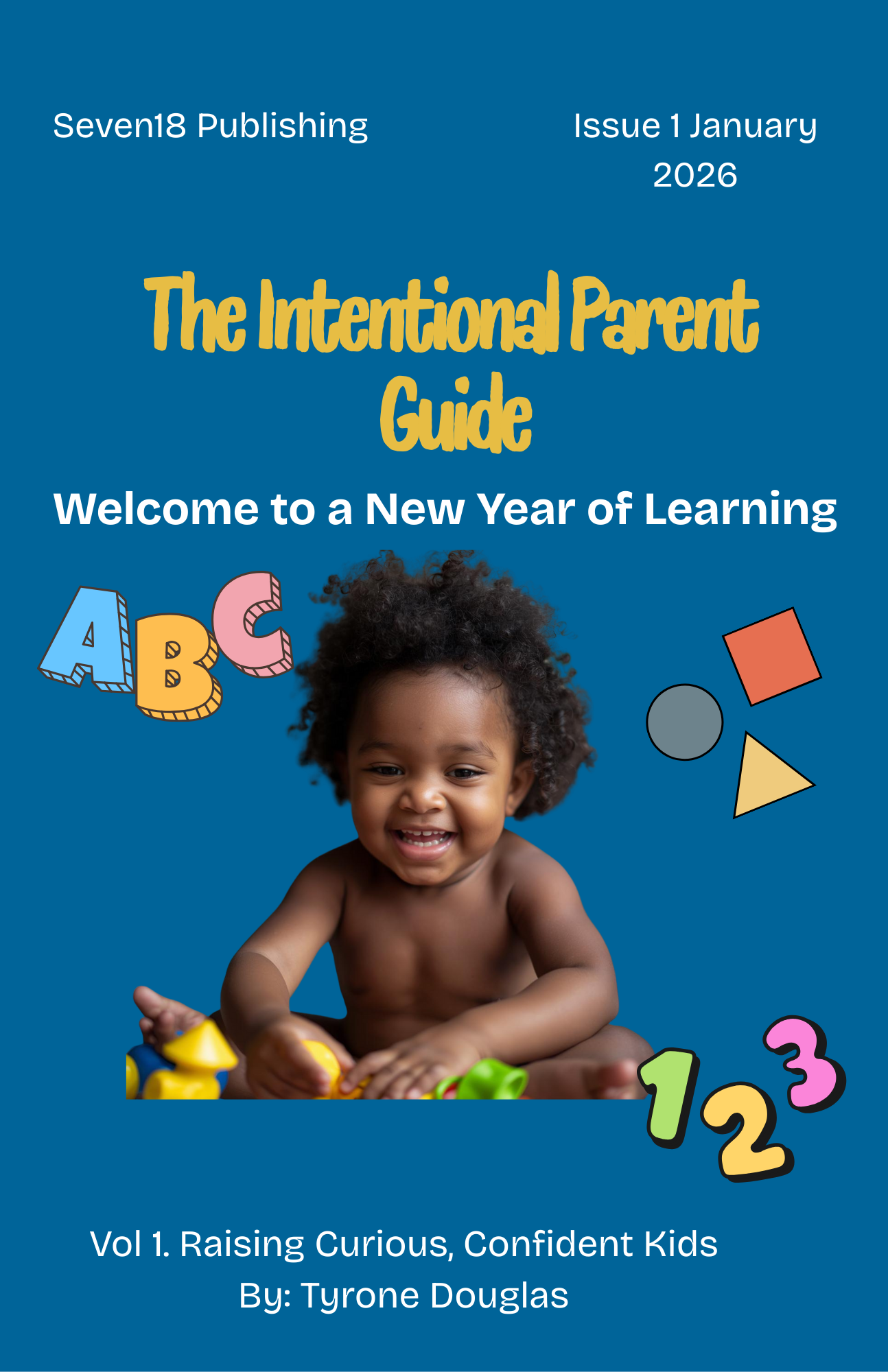 The Intentional Parent Guide       by:Tyrone Douglas (Digital)
